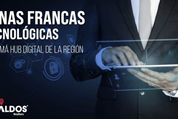 Zonas Francas Tecnológicas , Panamá HUB Digital de la región